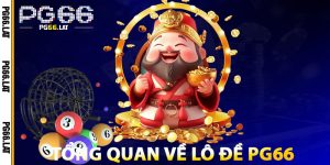 Tổng Quan Về Lô Đề PG66
